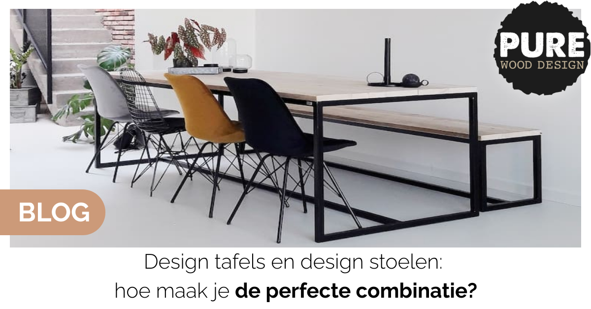 Haan nerveus worden Klusjesman Design tafels en stoelen, hoe maak je de perfecte combinatie?